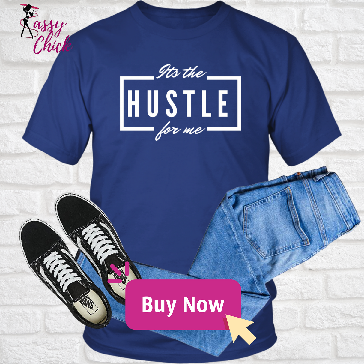 It's the Hustle T-Shirt 1