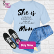 She Is Mom T-Shirt