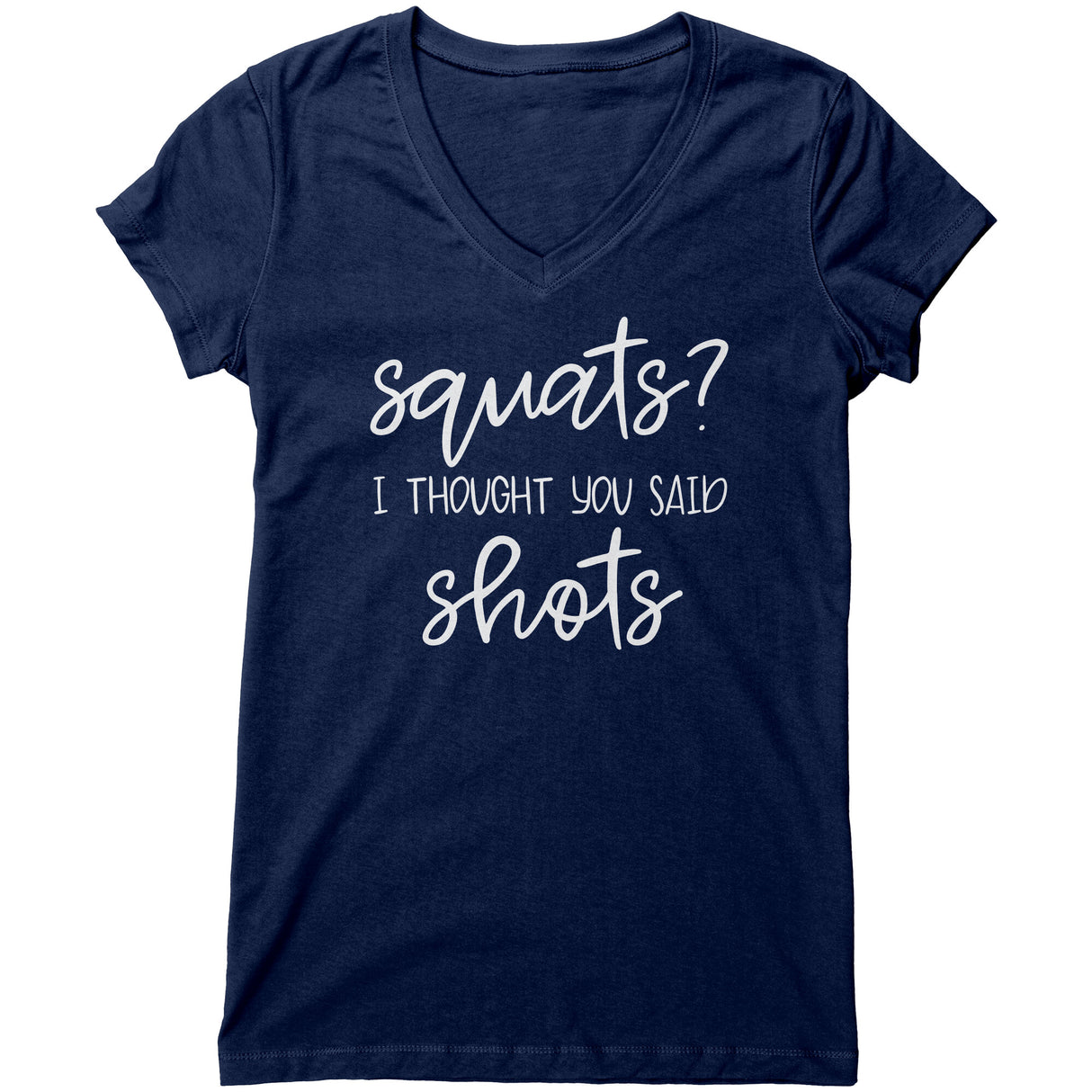 "Squats or Shots 2" V-neck Shirt