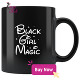 Black Girl Magic Mugs - Shop Sassy Chick 