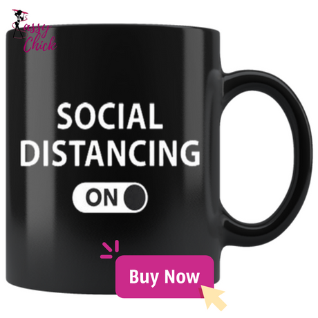 Social Distancing Mugs - Shop Sassy Chick 