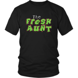 The Fresh Aunt T-Shirt - Shop Sassy Chick 