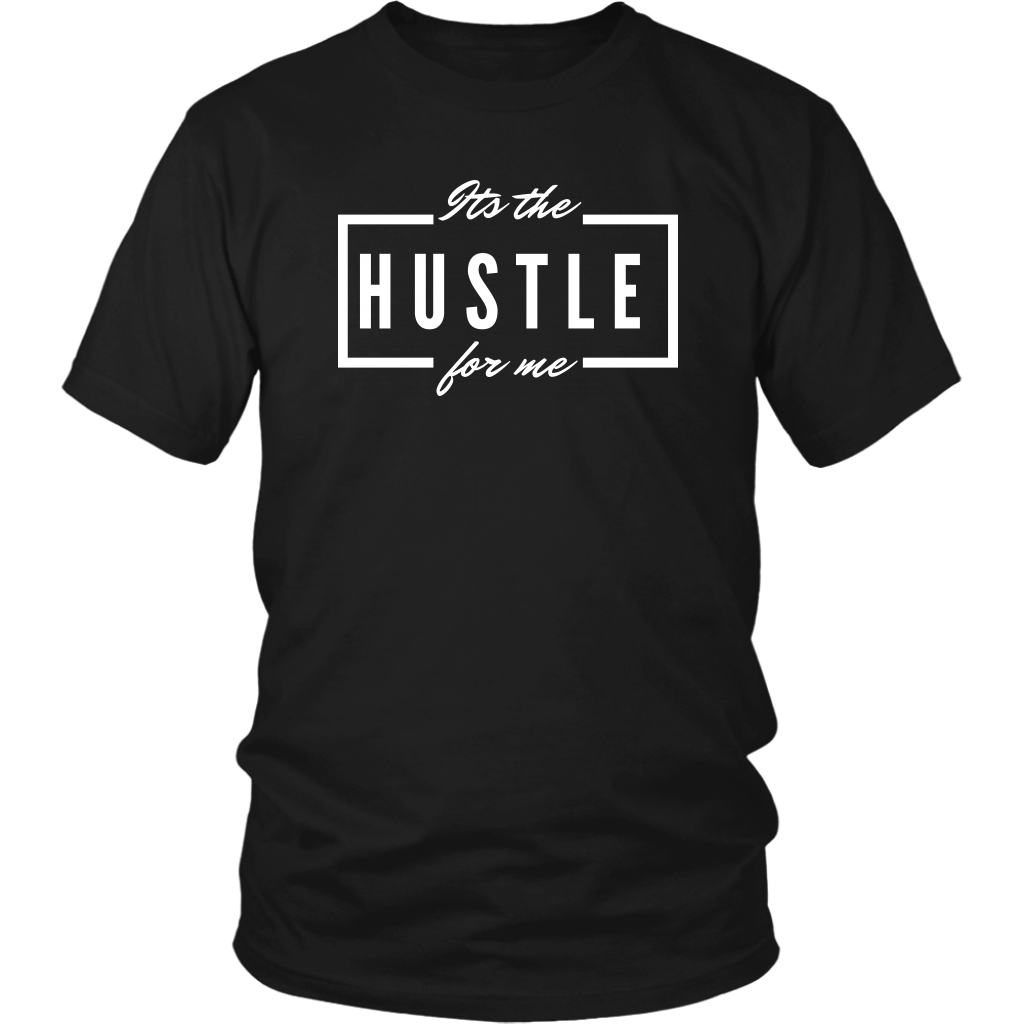 It's the Hustle T-Shirt 1 - Shop Sassy Chick 