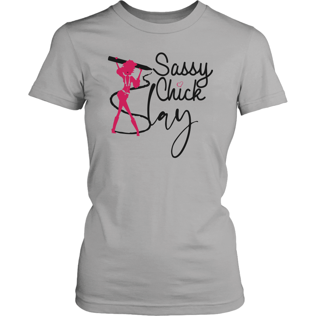 Sassy Chick Slay Women's Unisex T-Shirt - Grey | Shop Sassy Chick