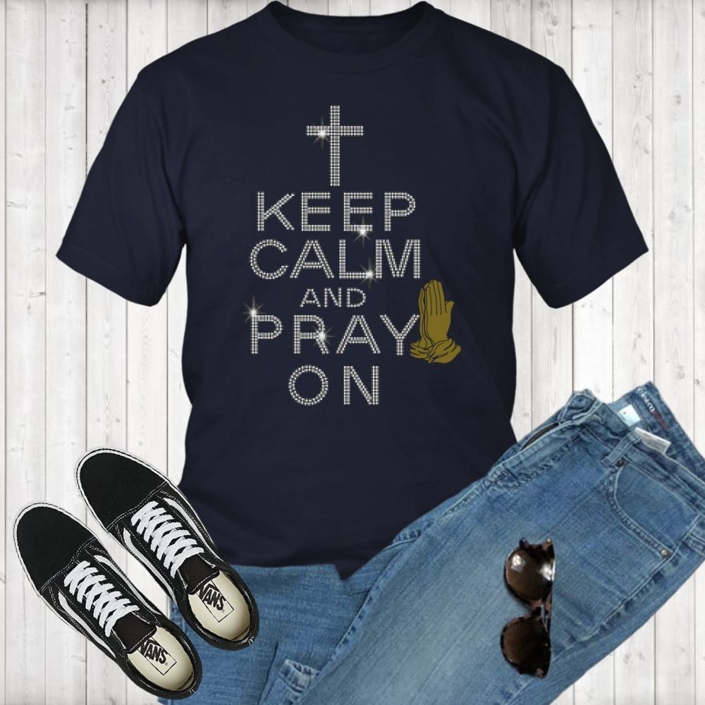 Keep Calm and Pray On