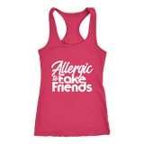 Allergic To Fake Friends Racerback Tank Top - Pink | Shop Sassy Chick