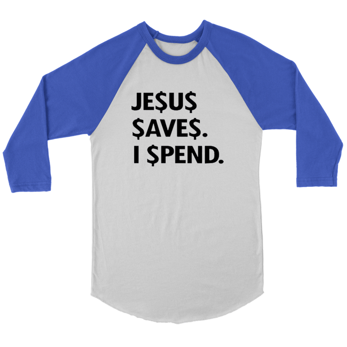 Jesus Save Spend Long Sleeves - Shop Sassy Chick 