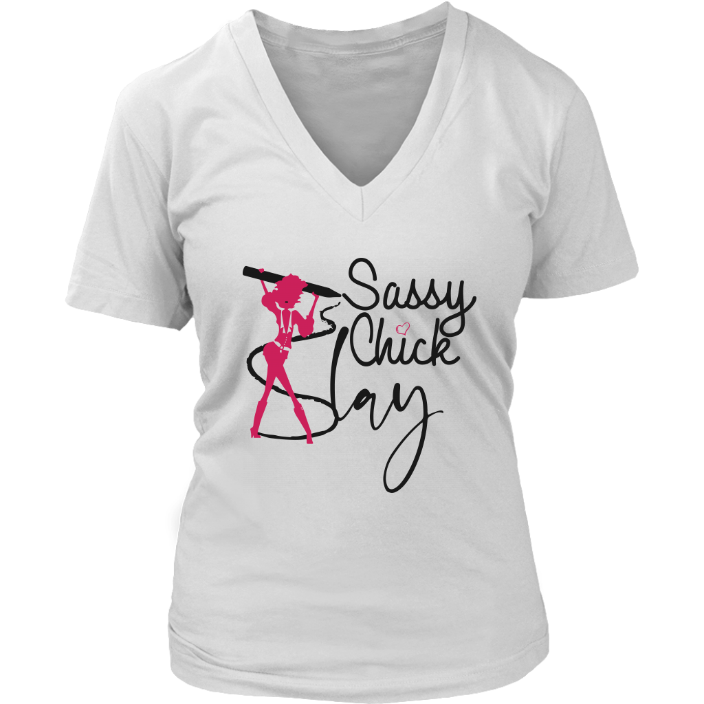 Slay Sassy Chick Women's V- Neck Tee -White | Shop Sassy Chick