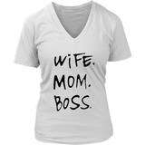 Wife Mom Boss V-Neck - Shop Sassy Chick 