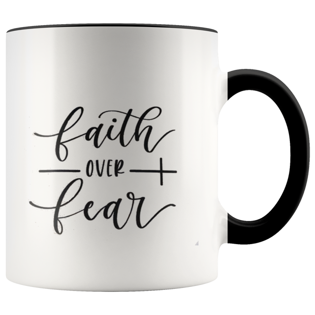 Faith Over Fear Coffee Mug - Shop Sassy Chick 