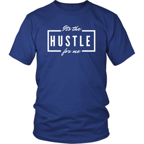 It's the Hustle T-Shirt 1 - Shop Sassy Chick 