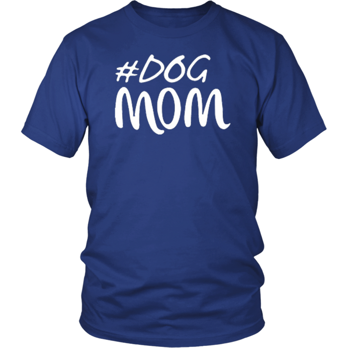 Dog Mom T-Shirt - Shop Sassy Chick 