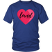Loved T-Shirt - Shop Sassy Chick 