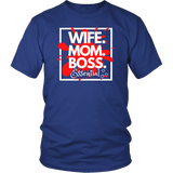 Wife. Mom.Boss T-Shirt - Shop Sassy Chick 