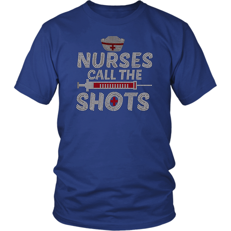 Nurse Call The Shots T-Shirt - Shop Sassy Chick 