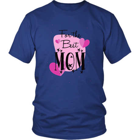 For The Best Mom T-Shirt - Shop Sassy Chick 