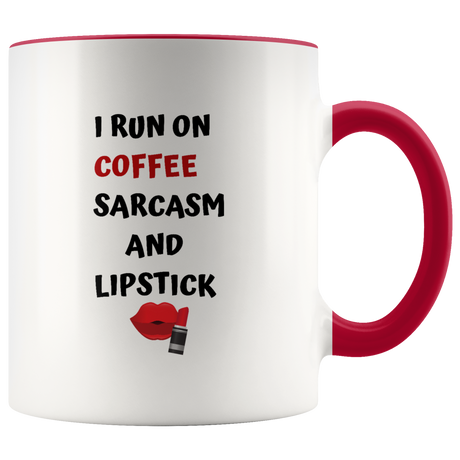 Mug I Run Off Sarcasm Ceramic Accent Mug - Red | Shop Sassy Chick
