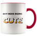 Our Here Being Cute Coffee Muc - Shop Sassy Chick 