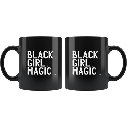 Black Girl Magic Mugs - Shop Sassy Chick 