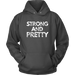 Strong And Pretty 1 Hoodies - Shop Sassy Chick 