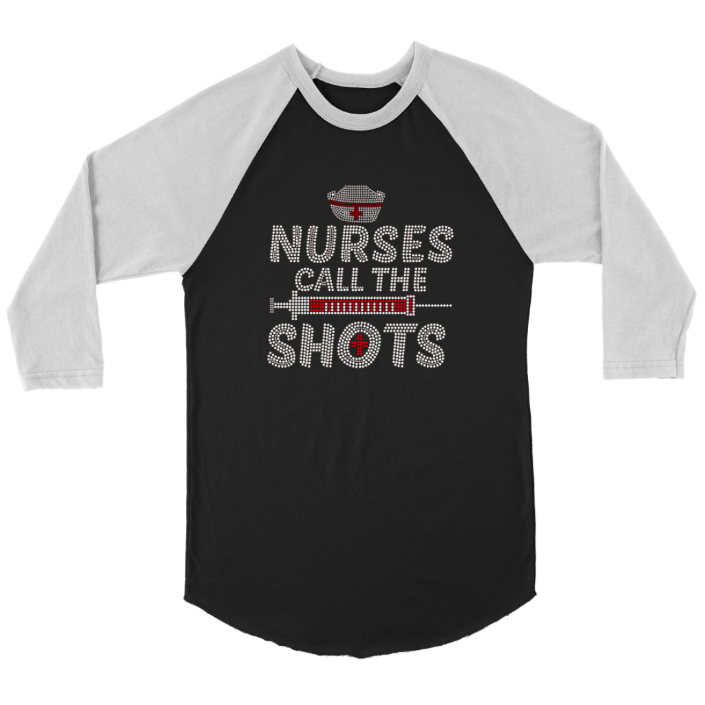 Nurses Call the Shots Women's Long Sleeve | Shop Sassy Chick