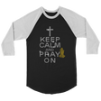 Keep Calm and Pray On Unisex Long Sleeve | Shop Sassy Chick