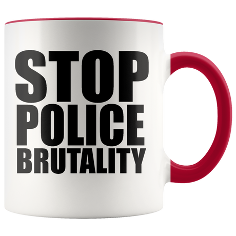 Stop Police Brutality Mugs - Shop Sassy Chick 