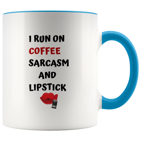 Mug I Run Off Sarcasm Ceramic Accent Mug - Blue | Shop Sassy Chick