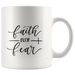 Faith Over Fear Coffee Mug - Shop Sassy Chick 