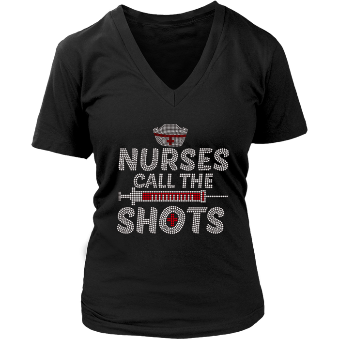Nurses Call the Shots Women's V-Neck Tee - Black | Shop Sassy Chick