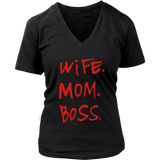 Wife.Mom.Boss V-Neck - Shop Sassy Chick 