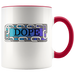 Mug Dope Ceramic Accent Mug -Red | Shop Sassy Chick
