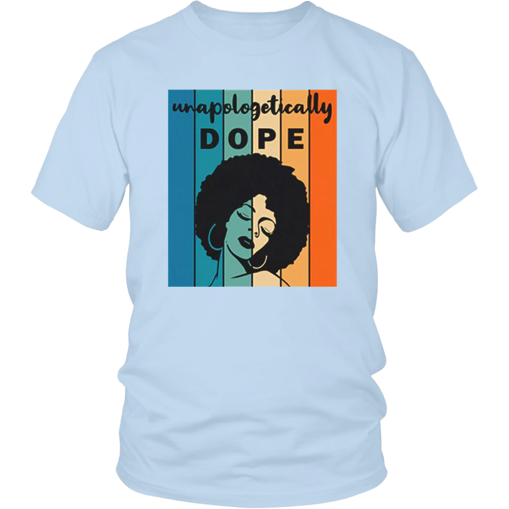 Unapologitically DOPE T-Shirt - Shop Sassy Chick 