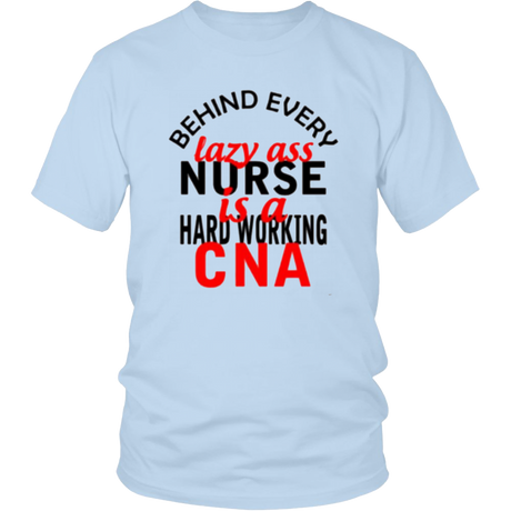 Behind Every Nurse T-Shirt - Shop Sassy Chick 