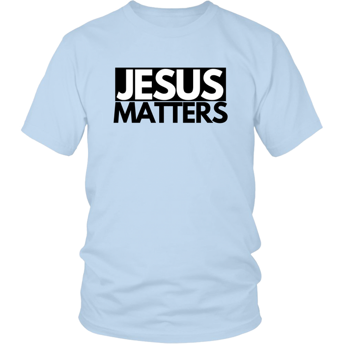 Jesus Matters T-Shirt - Shop Sassy Chick 