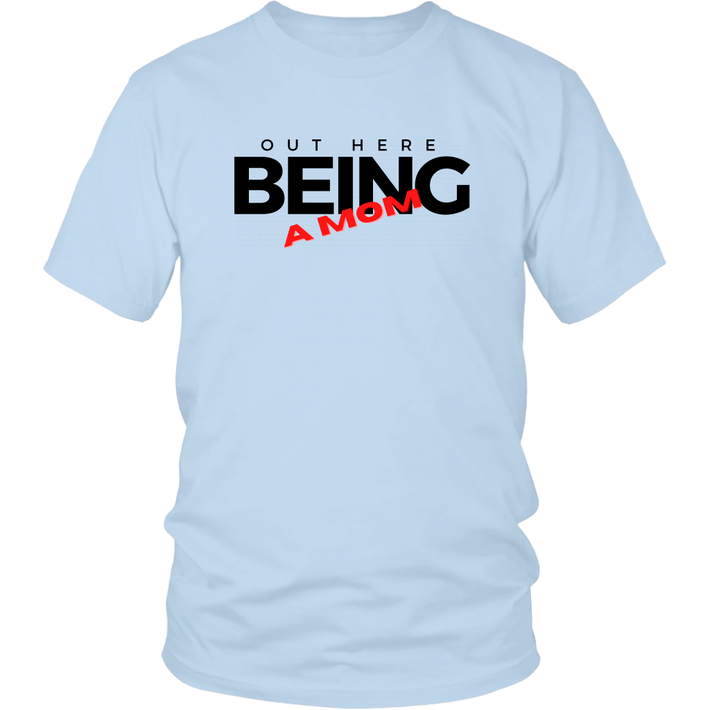 Being A Mom T-Shirt - Shop Sassy Chick 