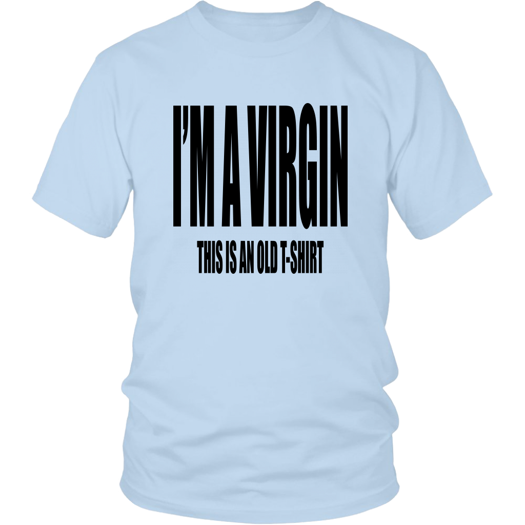 I'm A Virgin T-Shirt - Shop Sassy Chick 