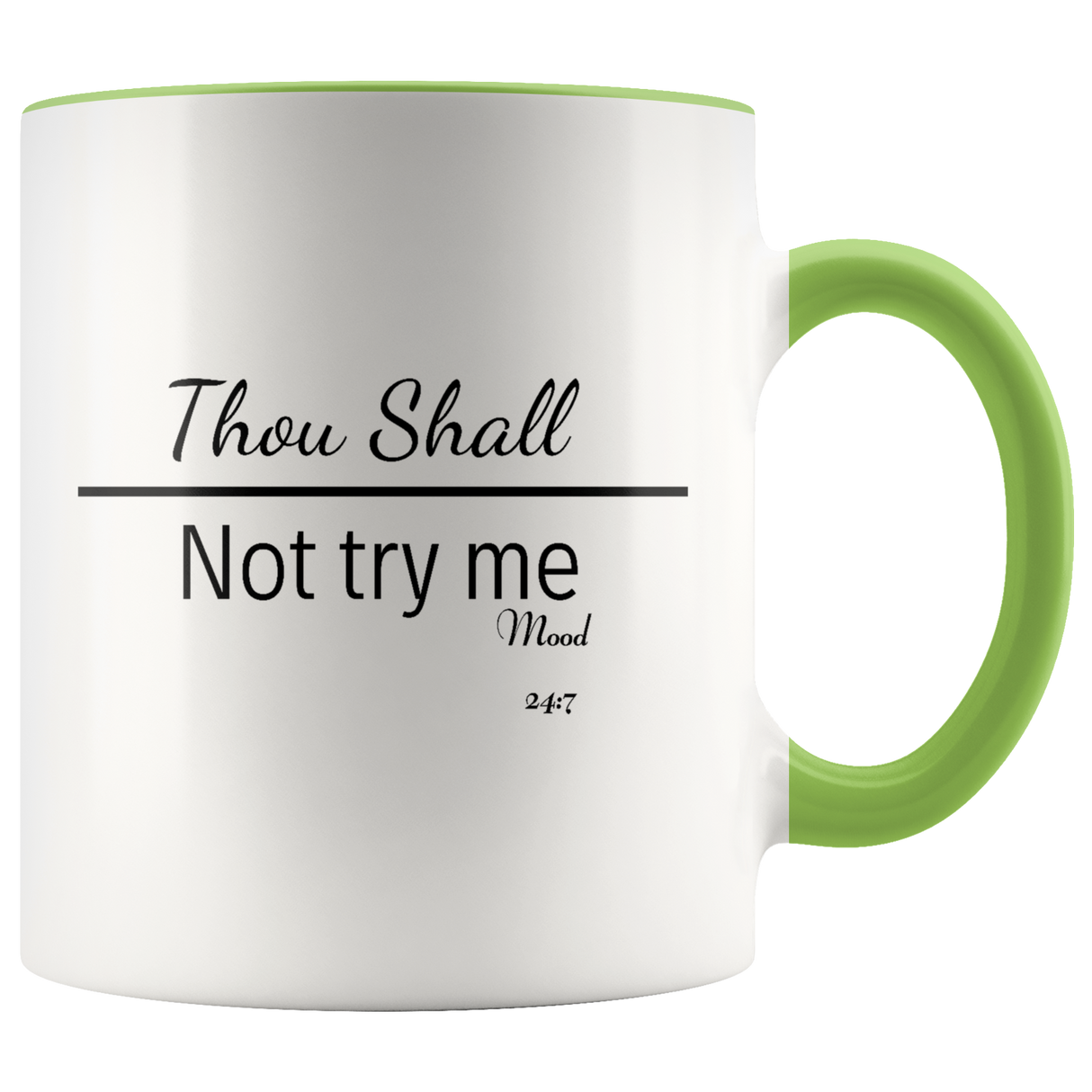 Mug Thou Shall Not Try Me Ceramic Accent Mug - Green | Shop Sassy Chick