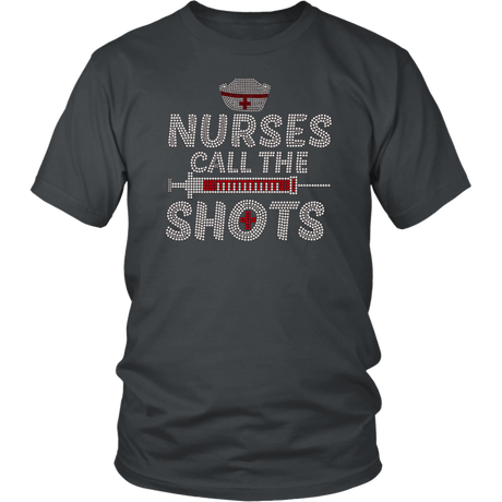 Nurse Call The Shots T-Shirt - Shop Sassy Chick 
