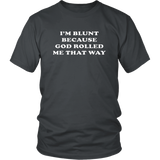 I'm Blunt T-Shirt - Shop Sassy Chick 