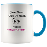 Mug Some Moms Cuss Ceramic Accent Mug - Blue | Shop Sassy Chick