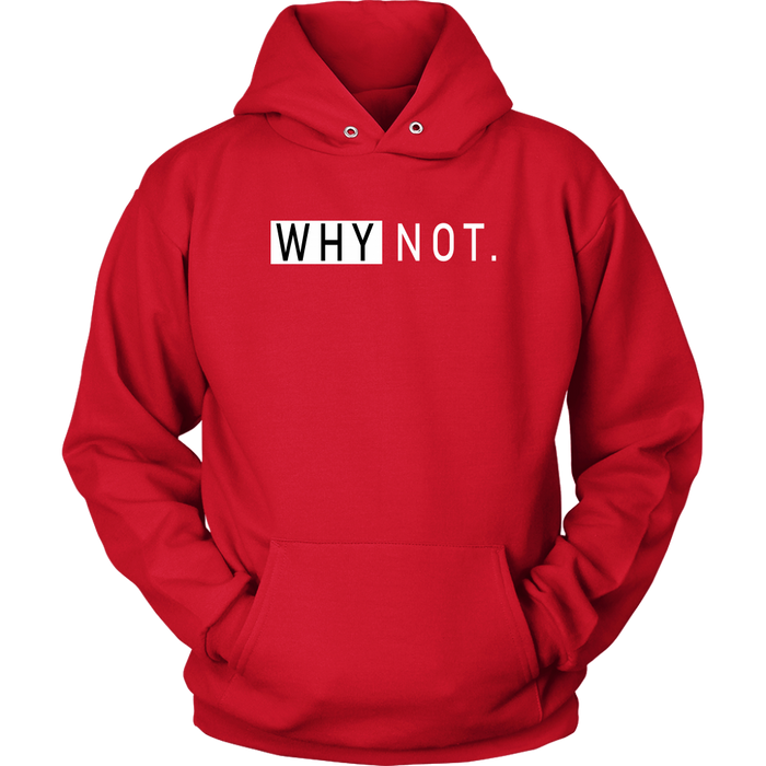 Why Not Hoodies