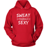 Sweat Yourself Sexy Hoodies
