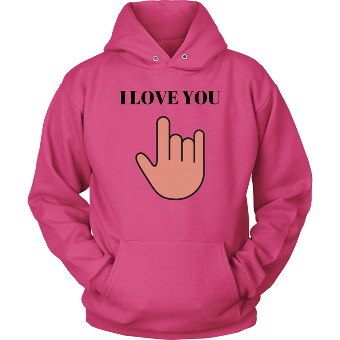 I Love You Hoodie