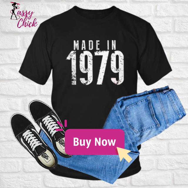 Made in 1979 T-Shirt