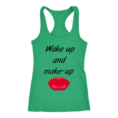 Wake Up And Make Up Tanks - Shop Sassy Chick 