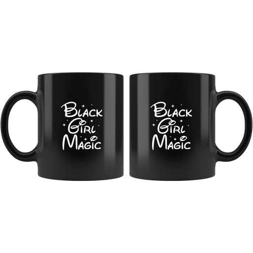 Black Girl Magic Mugs - Shop Sassy Chick 