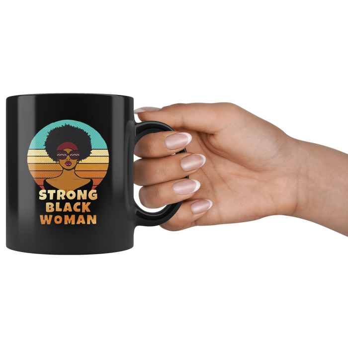 Strong Black Woman Mugs - Shop Sassy Chick 